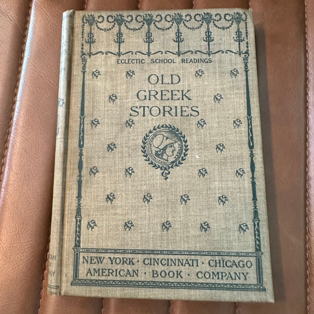 Old Greek Stories 1895 American Book Company Eclectic School Readings Hardcover